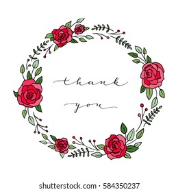 Spring card with decoration of wreath red roses and berries. Cute lettering "Thank you" inside frame. Hand drawn illustration. Vector.