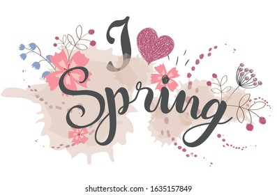 Spring card design with a plant abstract background and text  vector illustration. Inscription I love spring.