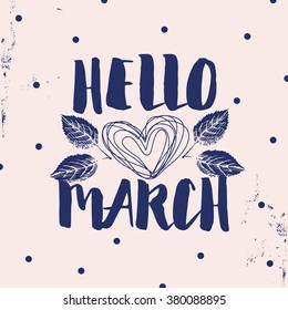 Spring card.  "Hello March" lettering typography.