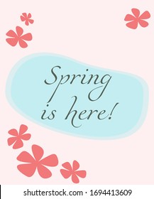 Spring card. Spring is here, hello spring. Hello Spring Illustration