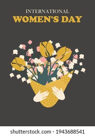 Spring card with International Women's Day. Bouquet of cute lilies of the valley and tulips in hands. Printing on T-shirts, decorative pillows, poster. Actual colors. Vector illustration.