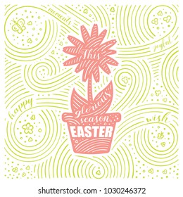 Spring Card. The Lettering - This Glorious Season Easter. Easter Design with Flower. Handwritten Swirl Pattern. Vector Illustration.