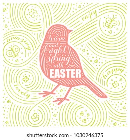 Spring Card. The Lettering - Warm And Bright Spring With Easter. Easter Design with Bird. Handwritten Swirl Pattern. Vector Illustration.