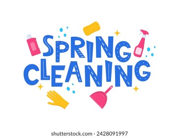 Spring Cleaning Lettering, home cleanup tools and flowers. Spring Cleaning for card, advertising, social media, flyer, poster, banner. Vector illustration