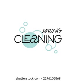Spring Cleaning lettering, text on water drops, housework phrase, hand drawn letters, banner or poster, laundry sticker, vector illustration isolated on white background