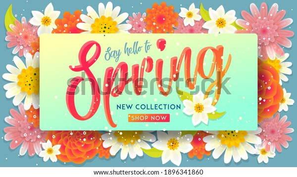 Spring collection Sale Banner. Floral card.\
Spring blossom. Happy Seasonal holiday. Spring Sale Poster, voucher\
discount. Fresh poster. New collection. Shop now. Say hello to\
Spring. Flower vector.