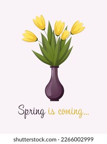 Spring is coming. Cute card with yellow flowers in a vase. Vector design with gradient.