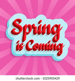 Spring is Coming design template. Vector illustration EPS 10