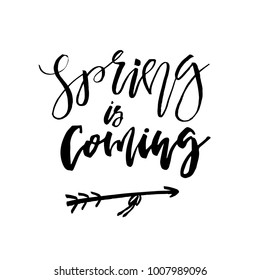 Spring is Coming - Hand drawn inspiration quote. Vector typography design element. Spring lettering poster. Good for t-shirts, prints, cards, banners.