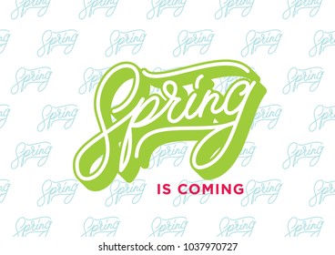 Spring is coming hand made lettering logotype in calligraphic original style. Custom font hand lettered in retro style monoline badge. 3d effect green and blue logo on pattern background. 