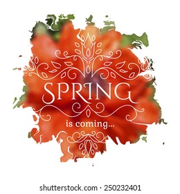  Spring is coming lettering on unfocused flower background. Vector illustration