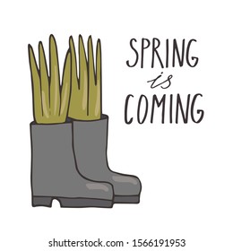 Spring is coming postcard. Boots with grass. Hand-drawn vector illustration. Hand lettering.