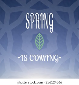 Spring is coming poster with blurred background