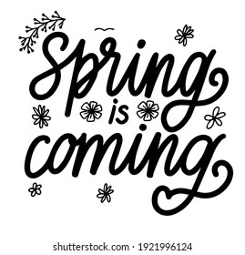 Spring is coming vector hand lettering poster phrase print typography