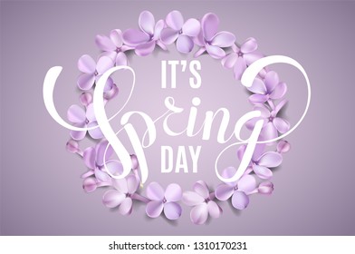 It's Spring Day background with lilac flower petals and lettering.