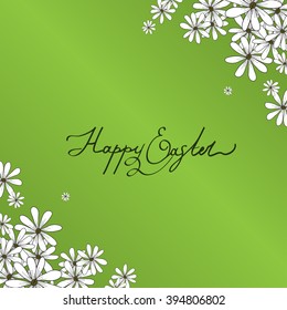 Spring design of card with flowers chamomiles and hand lettering Happy Easter on the green background. vector spring flower banner,spring flower card