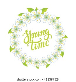 Spring design,Handwriting lettering,quotes,Cherry flowers  circle wreath.Spring time poster.Vector handwriting words.Handwriting lettering,quotes,Cherry flowers circle wreath.Background.Typographic