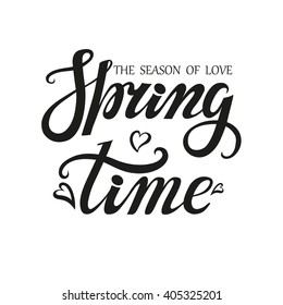 Spring design,Handwriting lettering,quote.Spring time poster.Vector handwriting word,isolated,background.Spring season.Typographic Wallpaper,text.Web, print,calligraphic Illustration.Springtime,love