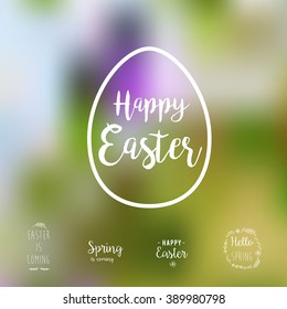 Spring and Easter vector illustration headlines on the blurred background. You can write here your own text. Greeting card text templates. Happy easter lettering modern style. 