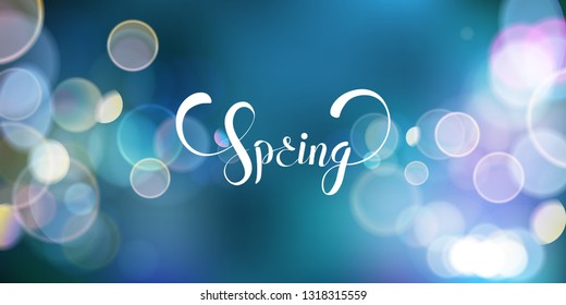 Spring elegant background withbright sparkling bokeh and romantic lettering vector illustration. For advertising cards, flyer, banner, poster, coupone or brochure paper