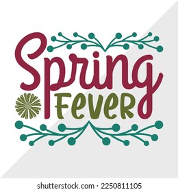 Spring Fever SVG Printable Vector Illustration