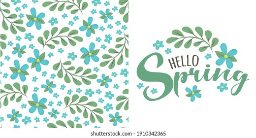 spring floral seamless pattern with forget me not blue flower and leaves on white background and script lettering text Hello Spring. Cute natural background. Idea for fashion springtime textile design