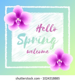 Spring flowers background. Abstrack season orchid flowers and lettering on blur background. Fresh design for flyers, invitation, posters, brochure, voucher, sale poster or banner. Vector illustration