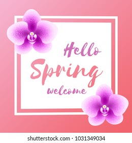 Spring flowers background. Abstract orchid flowers and lettering on blur background. Fresh design for flyers, invitation, posters, brochure, voucher, sale poster or banner. Vector illustration