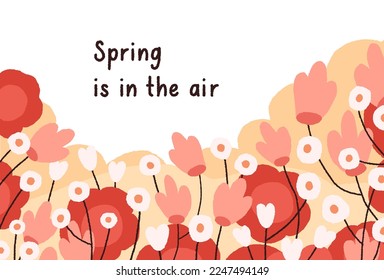 Spring flowers on floral background, card design. Banner with blooming garden, gentle delicate wildflowers, blossomed field plants. Springtime postcard with quote. Flat vector illustration