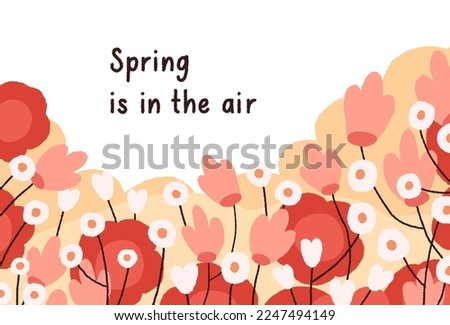 Spring flowers on floral background, card design. Banner with blooming garden, gentle delicate wildflowers, blossomed field plants. Springtime postcard with quote. Flat vector illustration
