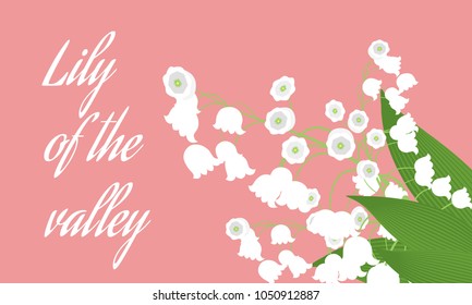 Spring Flowers. Vector Illustration with Lily of the Valley. Beautiful Template with Convallaria Flowers in Pastel Color Design. May Lily in Hipster Style for Spring Design, Greeting, Wedding, Poster