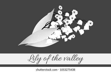 Spring Flowers. Vector Illustration with Lily of the Valley. Beautiful Template with Convallaria Flowers. May Lily in Hipster Style for Spring Design, Card, Greeting, Invitation, Wedding, Poster.