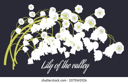 Spring Flowers. Vector Illustration with Lily of the Valley. Beautiful Template with Convallaria Flowers. May Lily in Hipster Style for Spring Design, Card, Greeting, Invitation, Wedding, Poster.