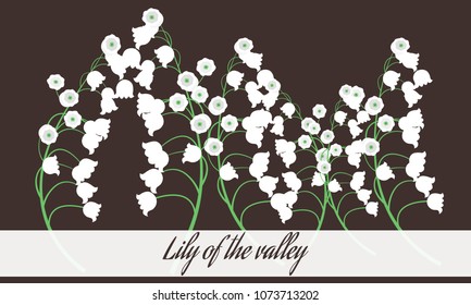 Spring Flowers. Vector Illustration with Lily of the Valley. Beautiful Template with Convallaria Flowers. May Lily in Hipster Style for Spring Design, Card, Greeting, Invitation, Wedding, Poster.