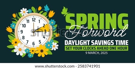 Spring Forward concept 2025 banner with flower and clock design. Daylight Saving Time Starts background with cartoon doodle style with funny clock flower. schedule of changing clocks at march 09, 2025