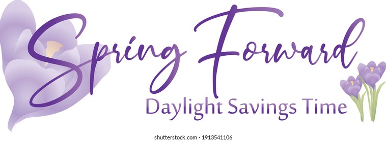 Spring Forward Daylight Savings Time