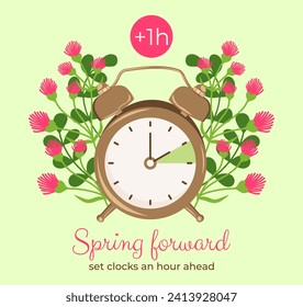 Spring forward poster, set your clocks ahead one hour. Alarm-clock with hand points onward on flowers frame. Daylight saving time begins. Summertime Flat pink floral vector illustration.