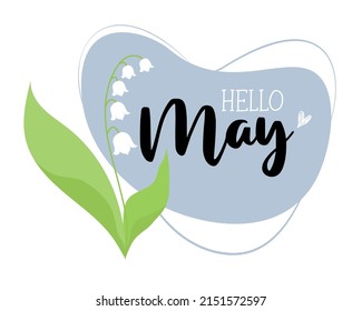 Spring greeting card Hello May. Beautiful May lily of valley with leaves. Vector illustration. Horizontal poster for design, postcards, decor and decoration, print