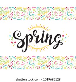Spring Hand drawn lettering poster with flowers and sun. Invitation or greeting card with Floral Seamless pattern borders with Wildflowers