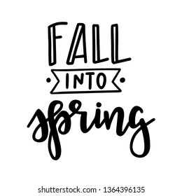 Spring Hand drawn typography poster. Conceptual handwritten phrase Home and Family T shirt hand lettered calligraphic design. Inspirational vector
