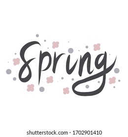 
Spring. Hand drawn vector lettering. Illustration with flowers and small circles.  