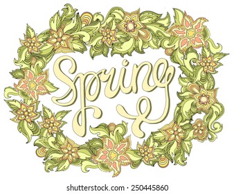 Spring hand lettering. Vector floral calligraphic banner with flowers and leaves.