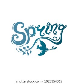 Spring. Handwriting template. Vector illustration with inscription and bird with twigs isolated on white background.