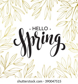 Spring handwritten calligraphy vector illustration, Black brushpen lettering phrase Hello Spring  in golden wreath frame EPS10