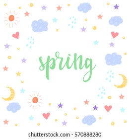 Spring. Handwritten spring quote and hand drawn elements for design card, invitation, t-shirt, book, banner, poster, scrapbook, album etc. Abstract pattern for easter card template