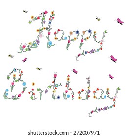 Spring Happy Birthday sign in colour and floral elements 
