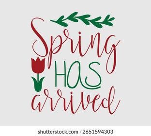 Spring Has Arrived, Happy Spring Eps design, Spring Eps Cut File, Hoppy t shirt, Bunny and spring Eps, Egg for Kids, Cut File Cricut