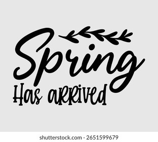 Spring Has Arrived, Happy Spring Eps design, Spring Eps Cut File, Hoppy t shirt, Bunny and spring Eps, Egg for Kids, Cut File Cricut