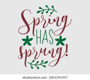 Spring Has Sprung, Happy Spring Eps design, Spring Eps Cut File, Hoppy t shirt, Bunny and spring Eps, Egg for Kids, Cut File Cricut