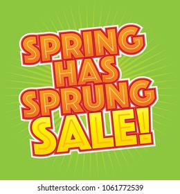 Spring has Sprung Sale Vector Headline. Retail Automotive Headline Spring is here